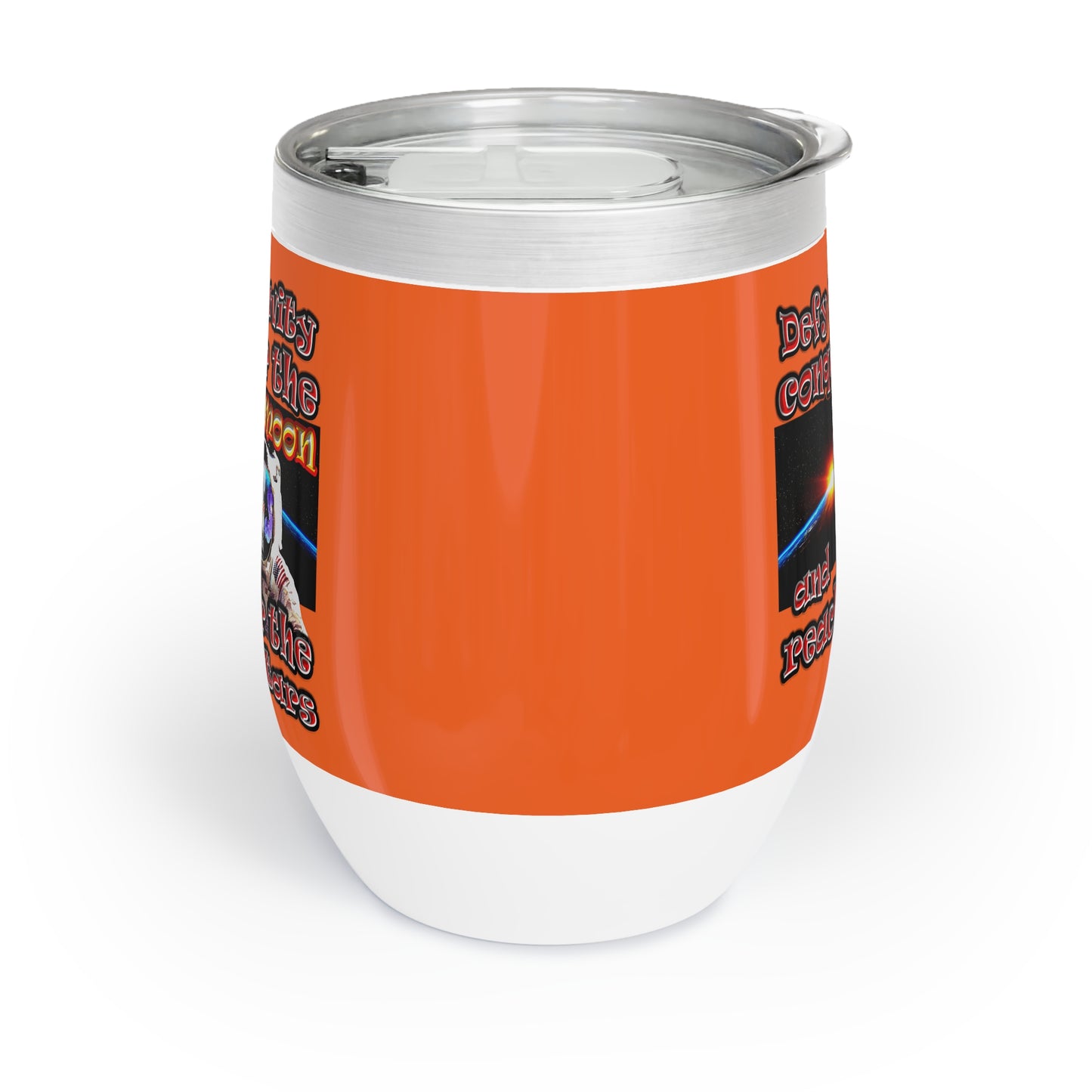 defy conquer reach - Chill Wine Tumbler (orange)
