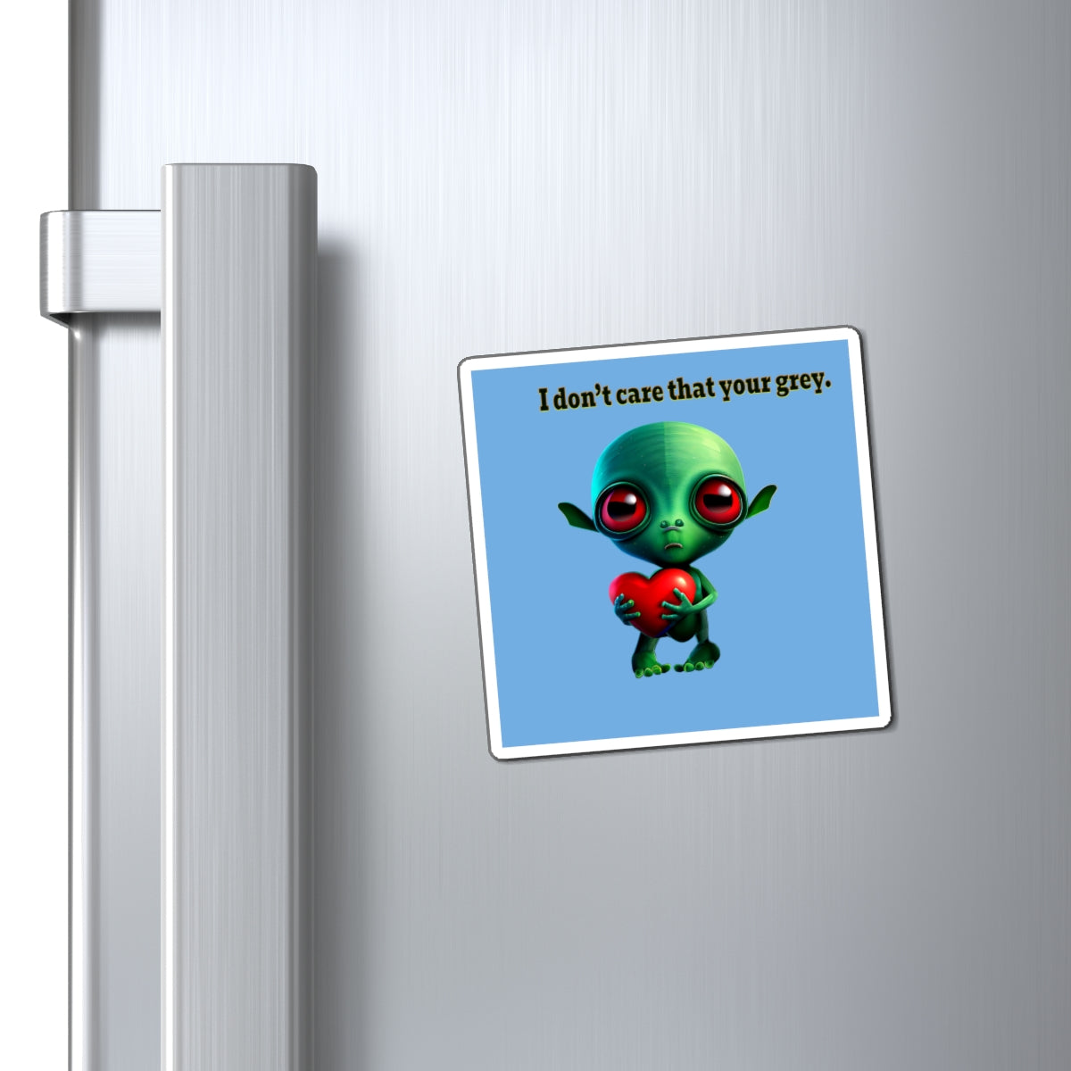 I don't care that your grey - Magnets - (light blue)
