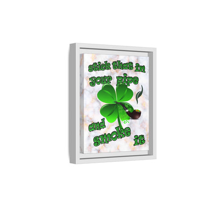 stick that in your pipe and smoke it - framed canvas art (white marble)
