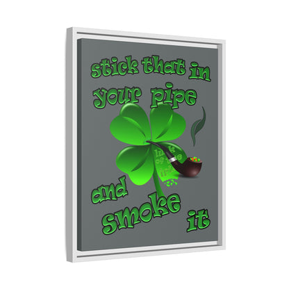 stick that in your pipe and smoke it - framed canvas art (dark grey)