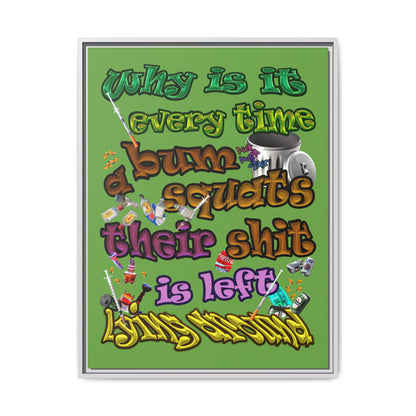 the bum's shit - framed canvas art (green)