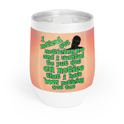 noticed you noticing - Chill Wine Tumbler (yellow-orange wave)