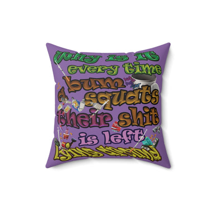 the bum's shit - Faux Suede Square Pillow - (light purple)