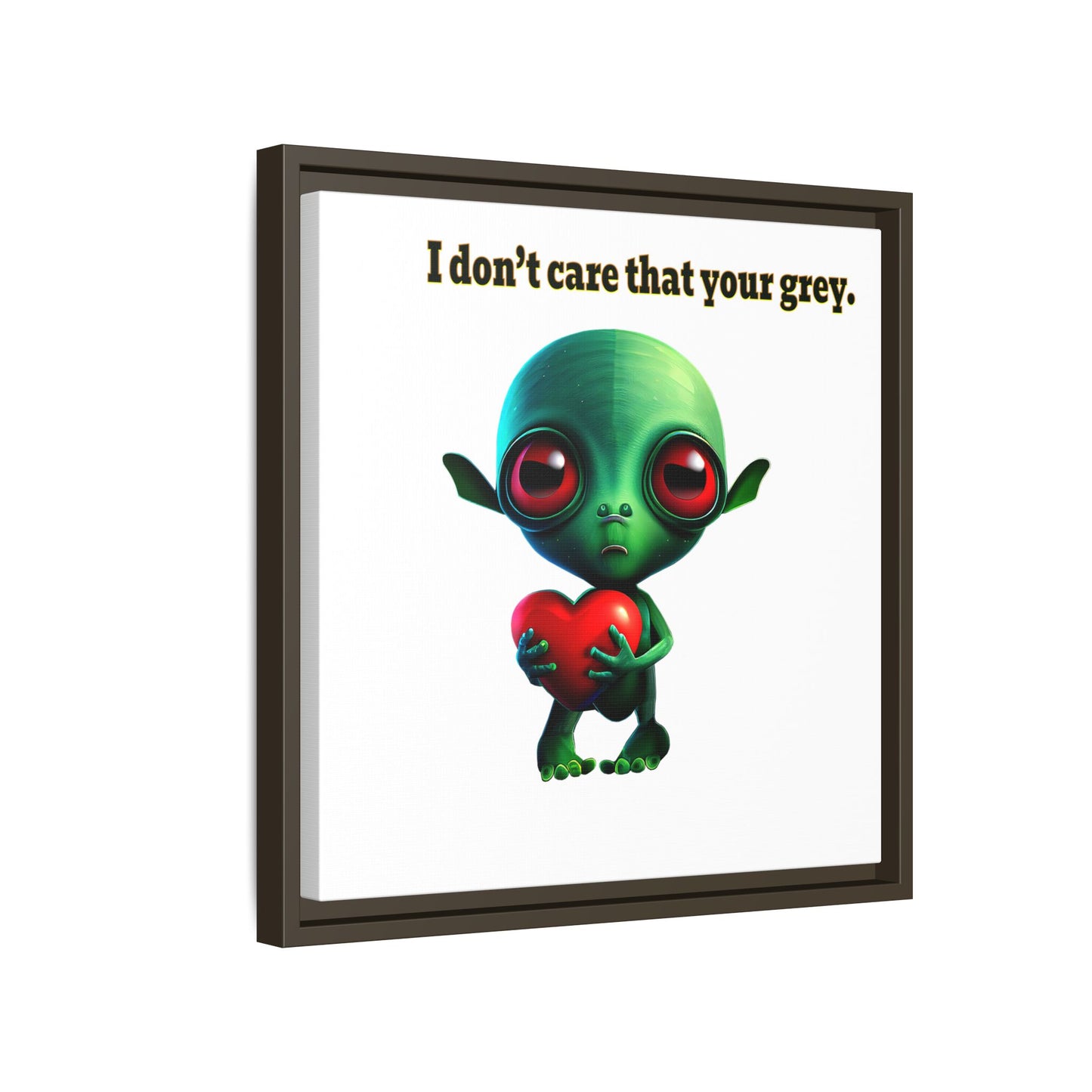 I don't care that your grey - framed canvas art (white)
