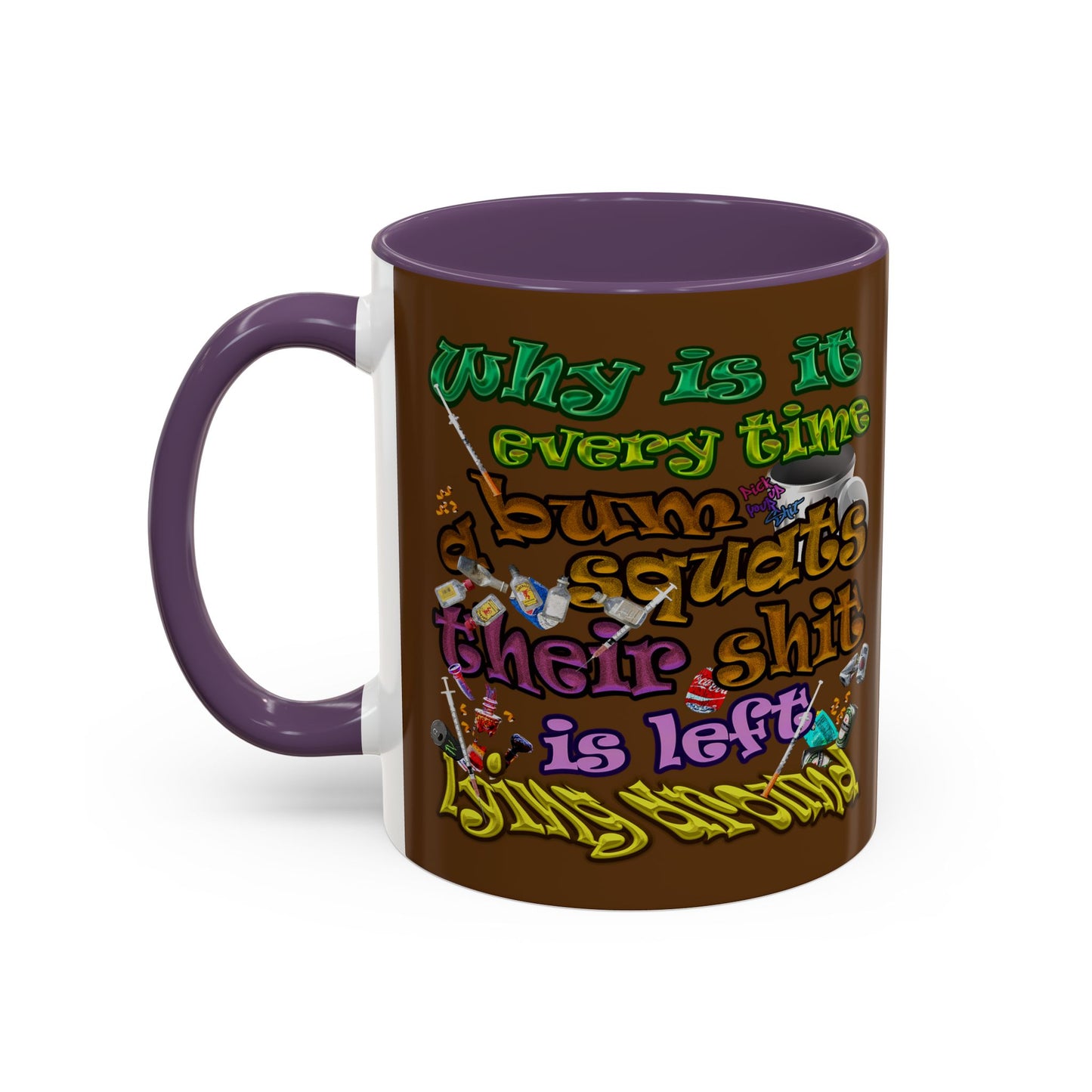 the bum's shit - Accent Mug (brown)
