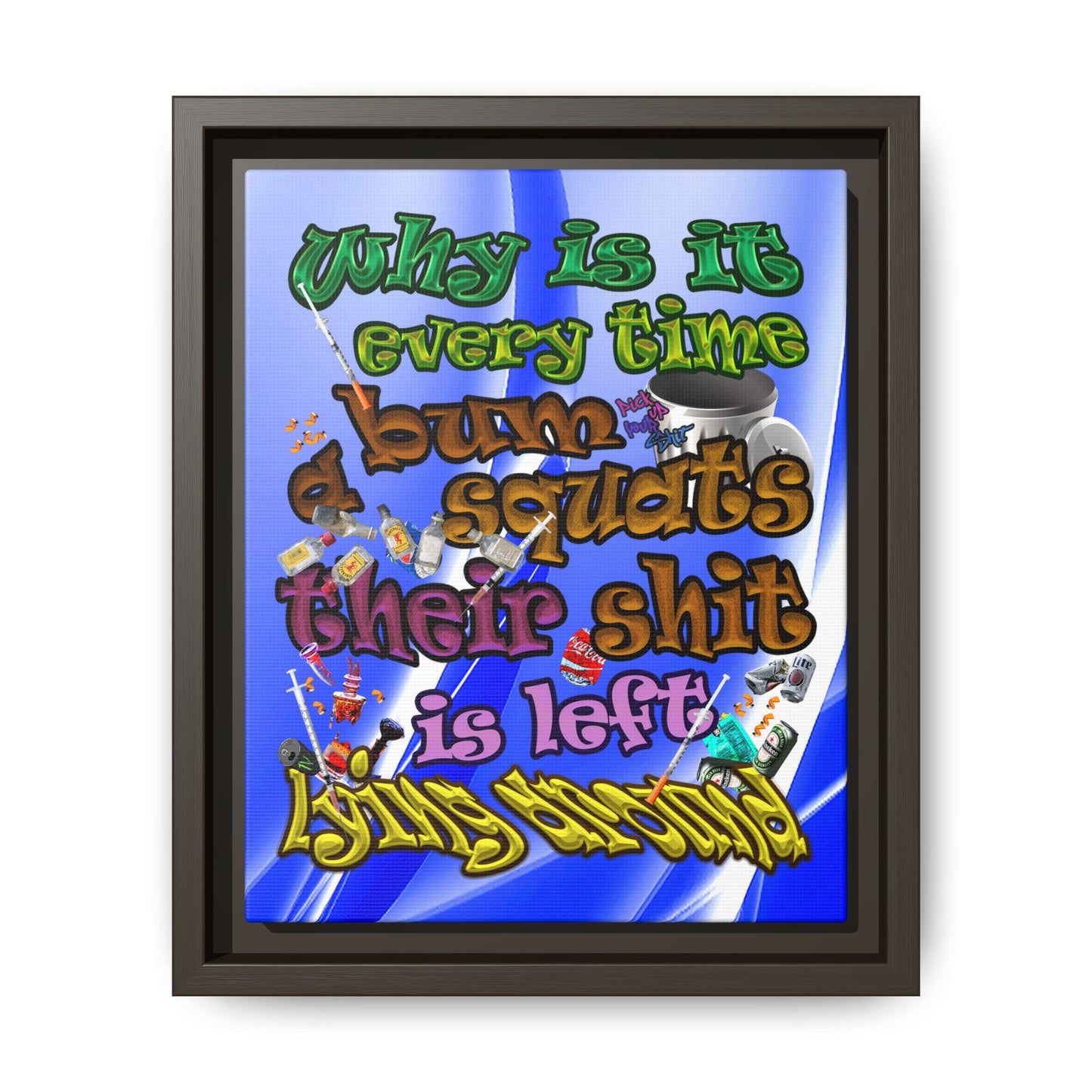 the bum's shit - framed canvas art (blue-white wave)