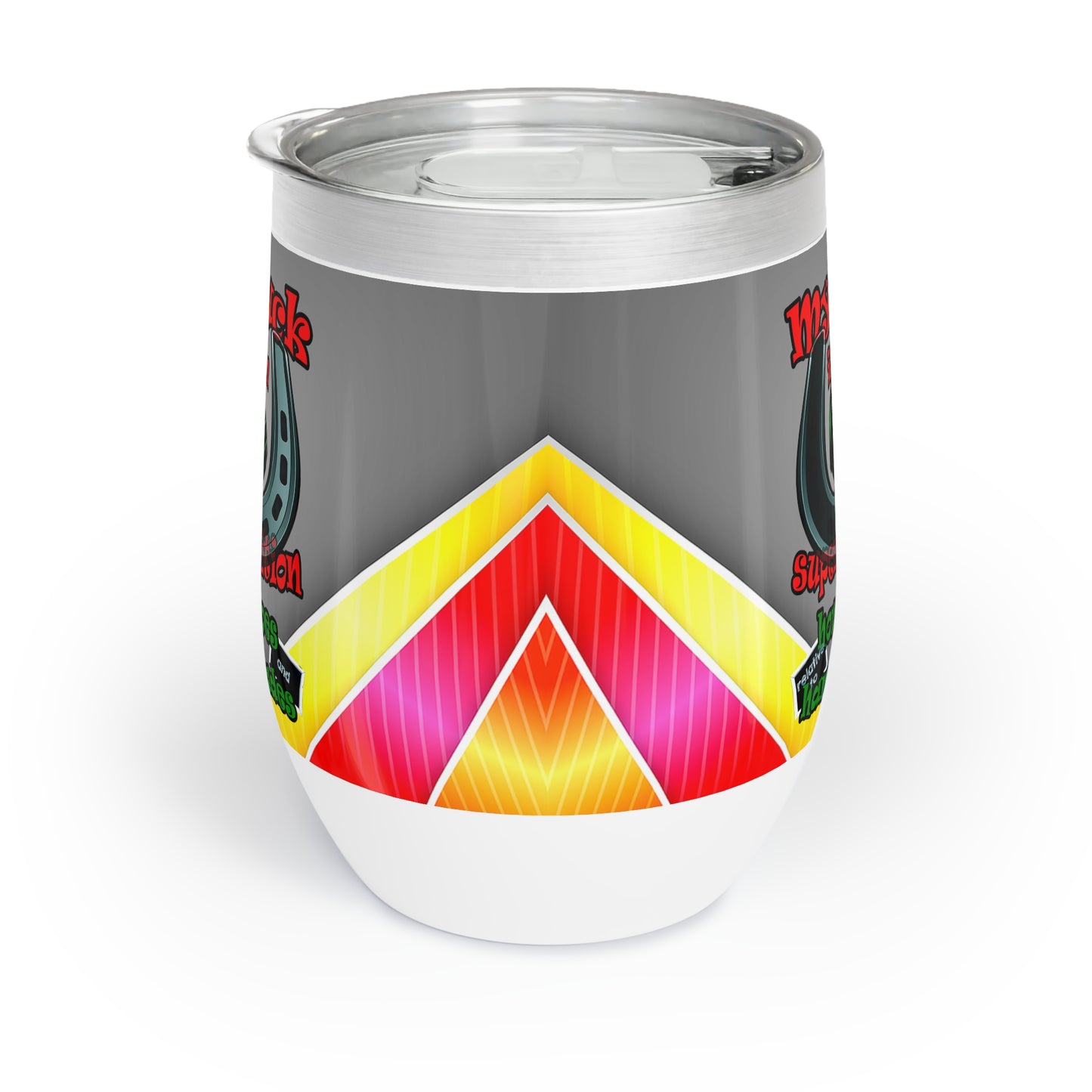 my luck - Chill Wine Tumbler (rainbow split)