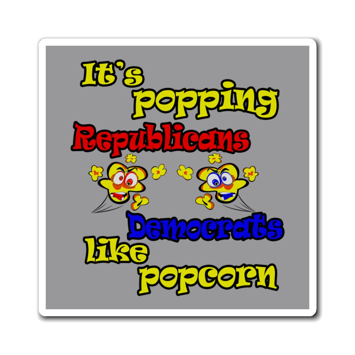 popping like popcorn - Magnets - (grey)