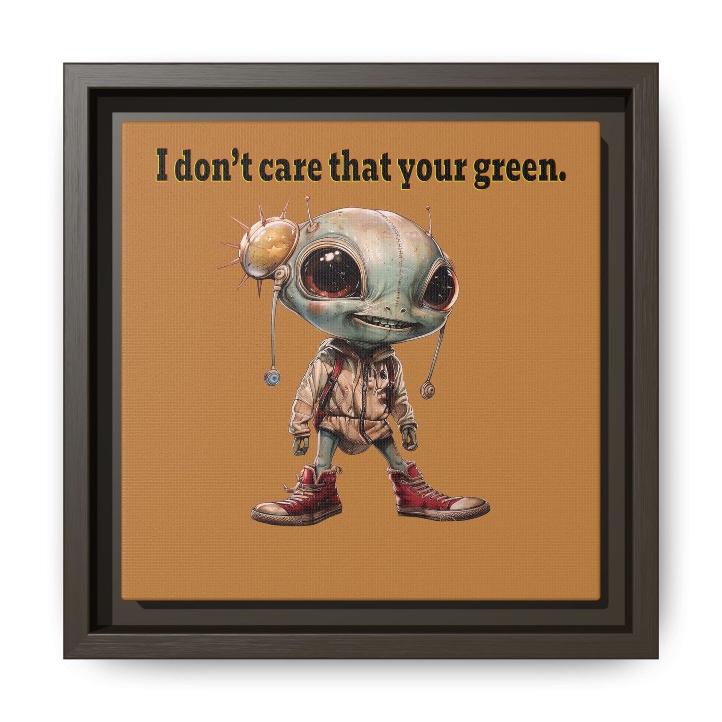 I don't care that your green - framed canvas art (light brown)