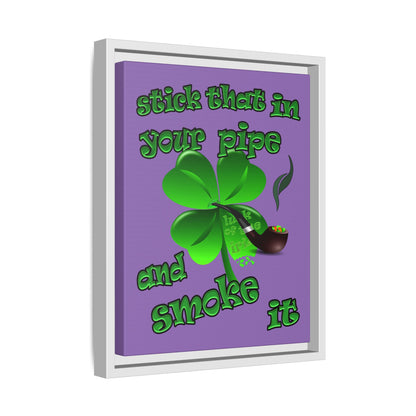 stick that in your pipe and smoke it - framed canvas art (light purple)