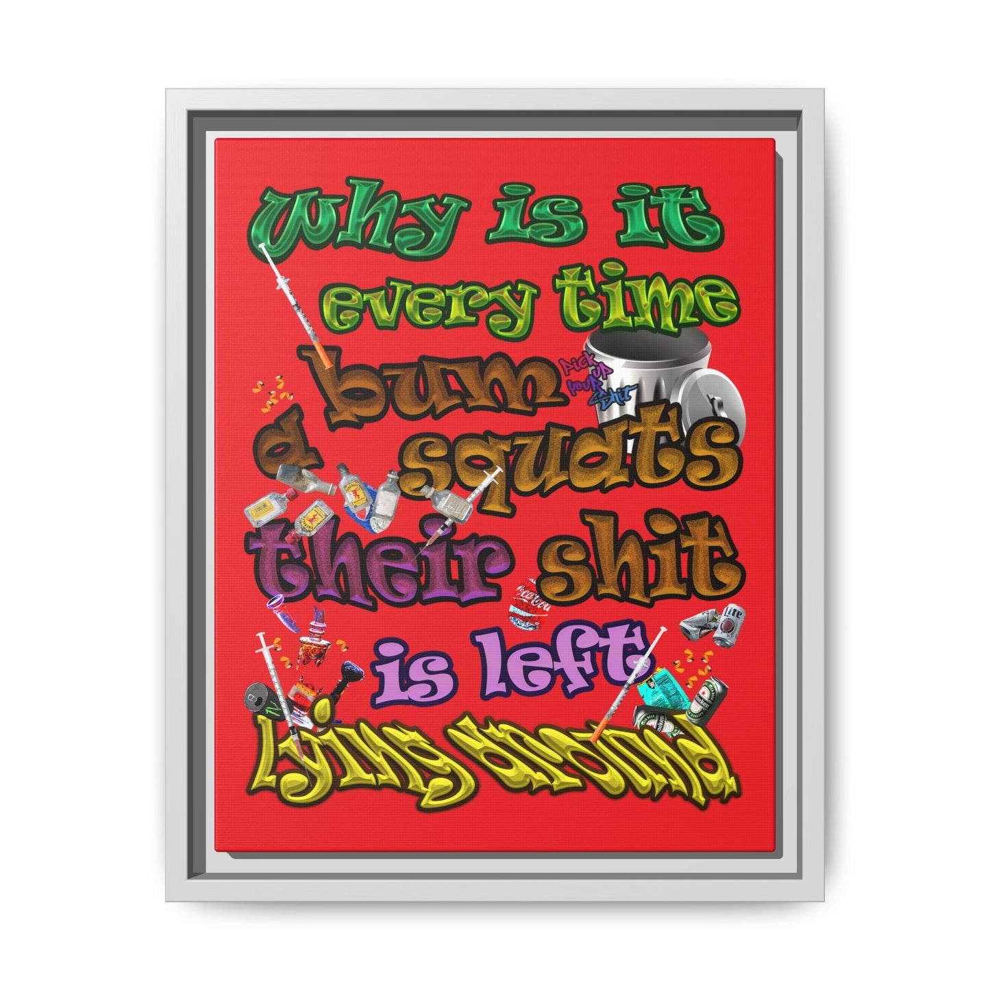the bum's shit - framed canvas art (red)