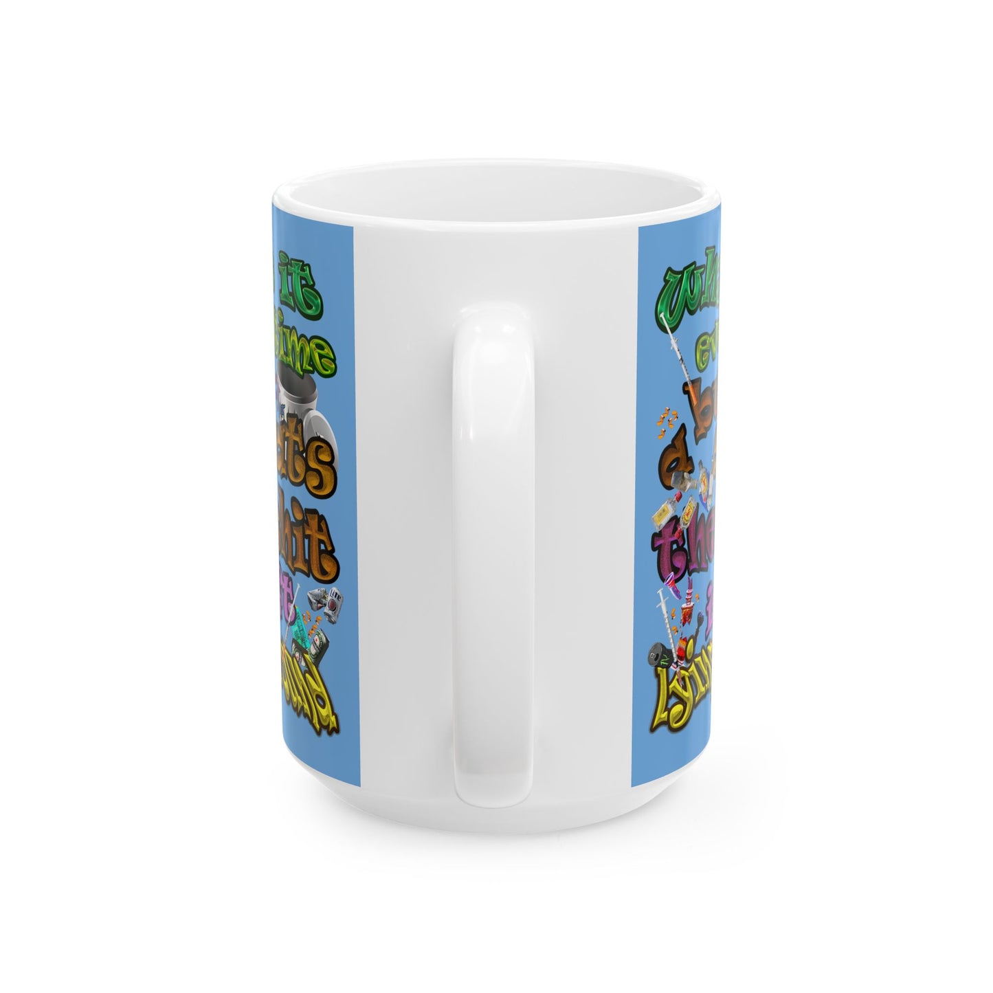 the bum's shit - White Mug (light blue)