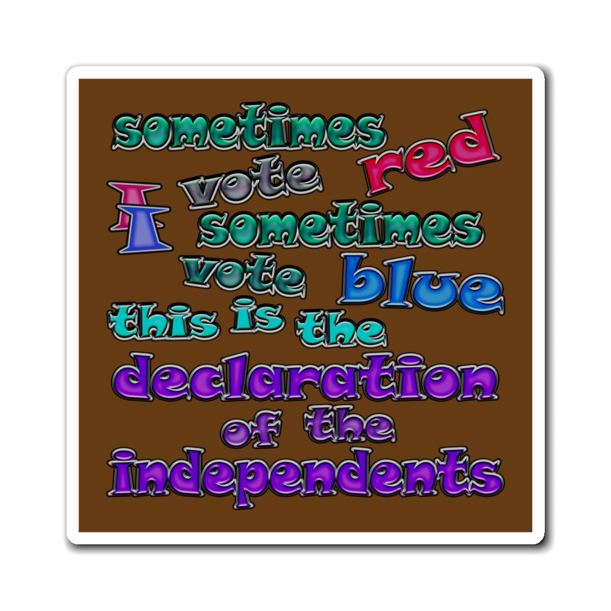 declaration of the independents - Magnets - (brown)