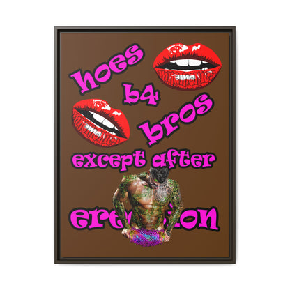 hoes b4 bros - framed canvas art (brown)