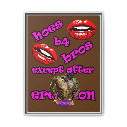 hoes b4 bros - framed canvas art (brown)