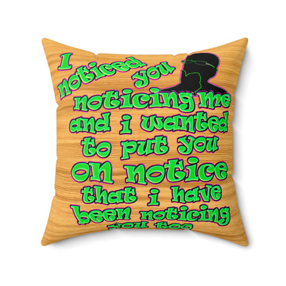 noticed you noticing - Faux Suede Square Pillow - (butterscotch wood finish)