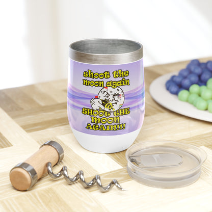 shoot the moon again - Chill Wine Tumbler (light blue-pink wave)
