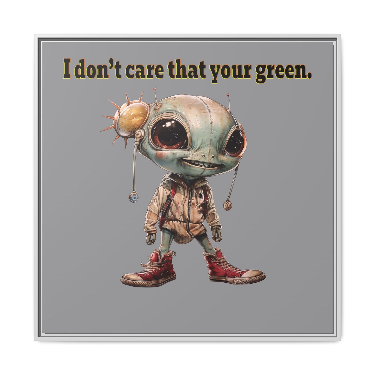 I don't care that your green - framed canvas art (grey)