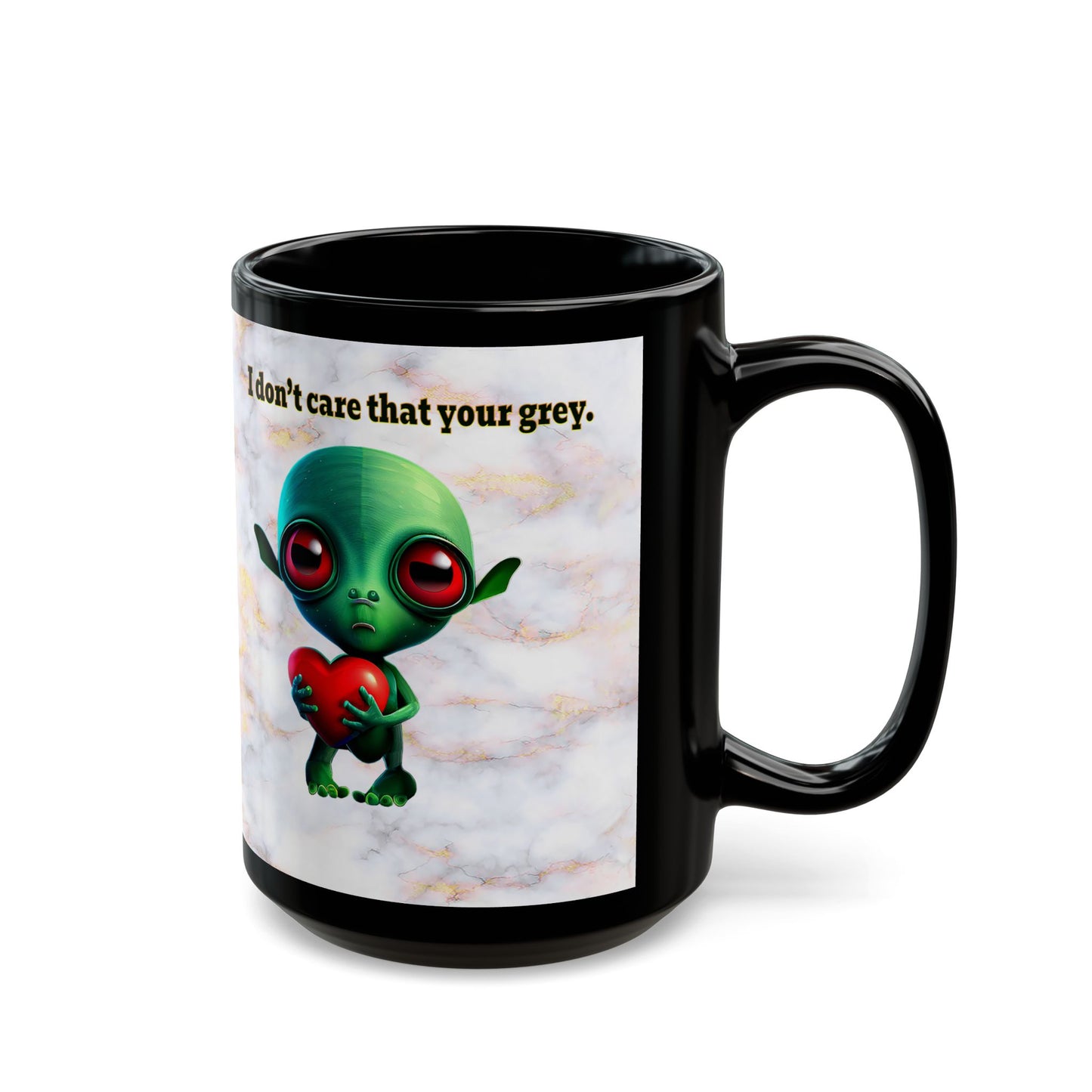 I don't care that your grey - Black Mug (white marble)