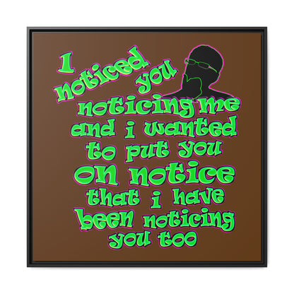 noticed you noticing - framed canvas art (brown)
