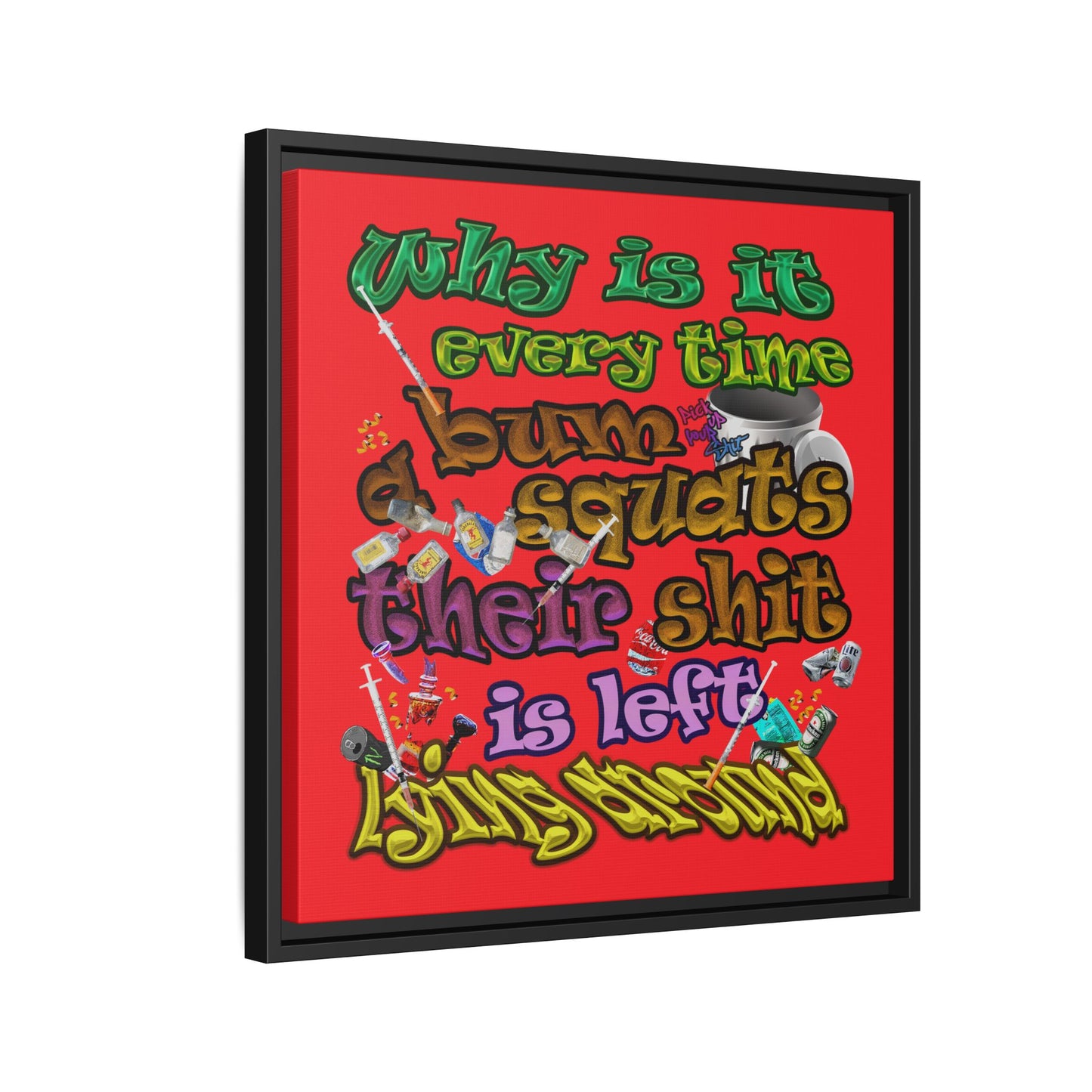 the bum's shit - framed canvas art (red)