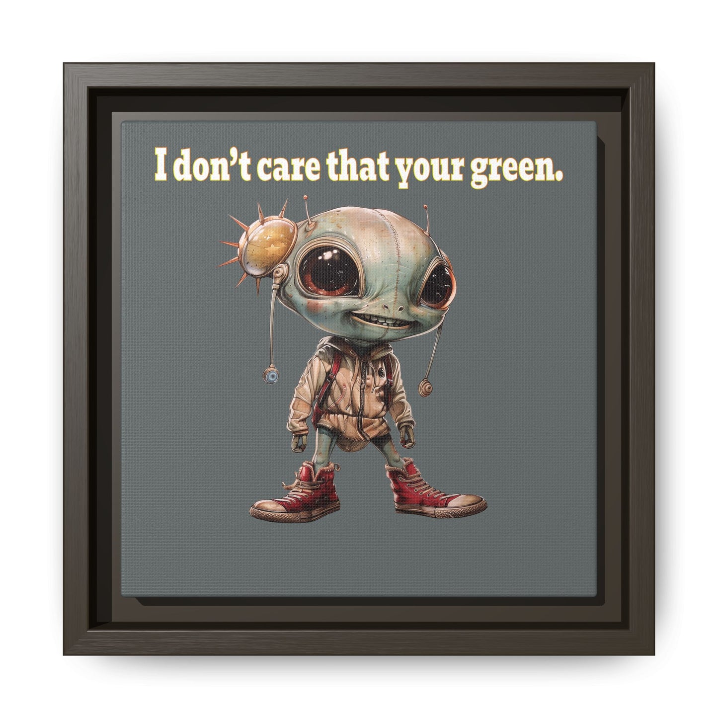 I don't care that your green - framed canvas art (dark grey)