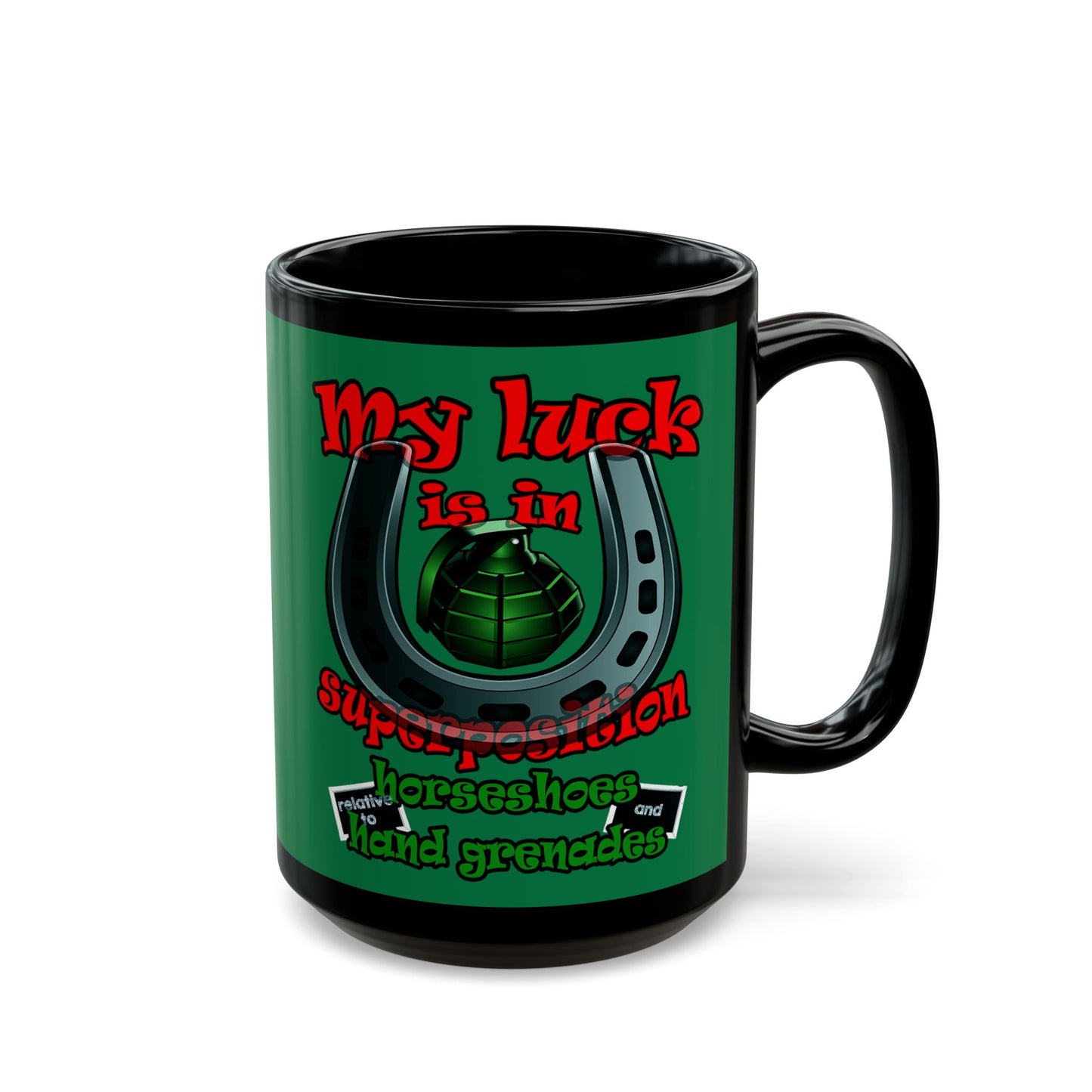 my luck - Black Mug (dark green)