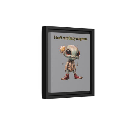 I don't care that your green - framed canvas art (grey)