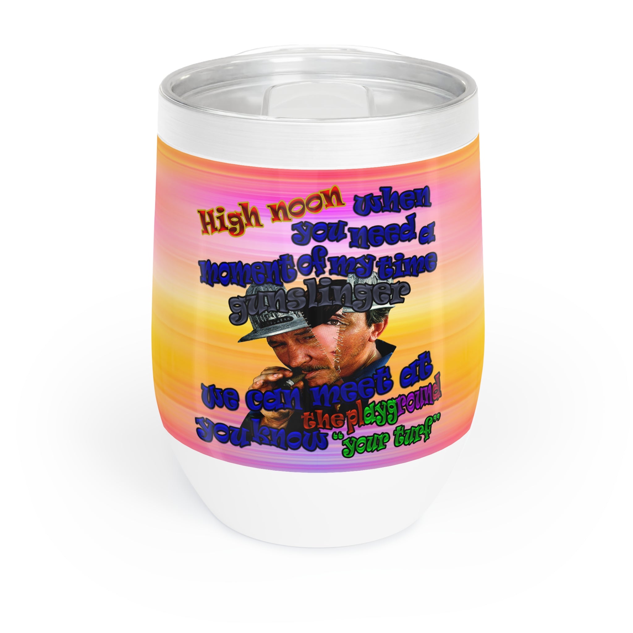 high noon - Chill Wine Tumbler (color blur)