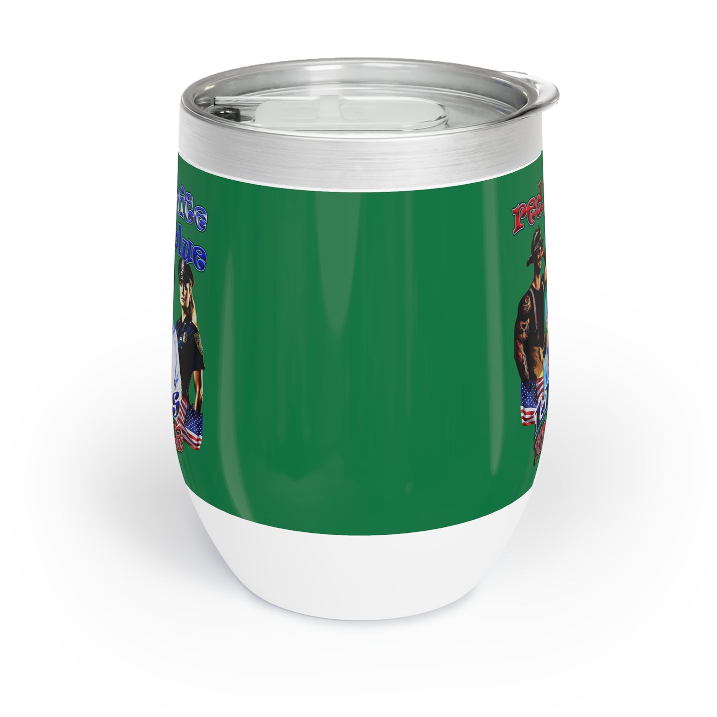 rw&b lives matter - Chill Wine Tumbler (dark green)