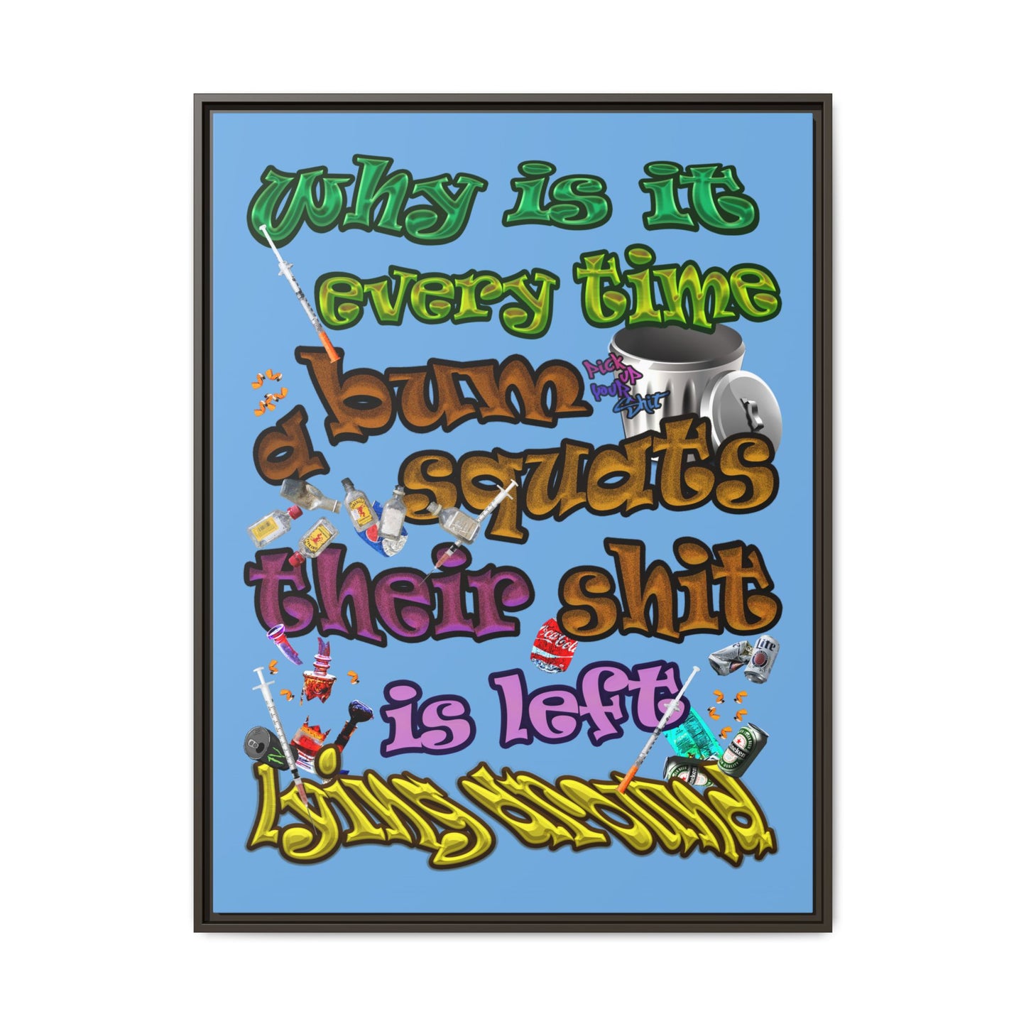 the bum's shit - framed canvas art (light blue)