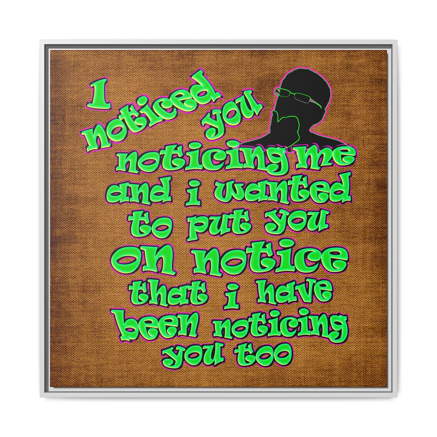 noticed you noticing - framed canvas art (brown papyrus)