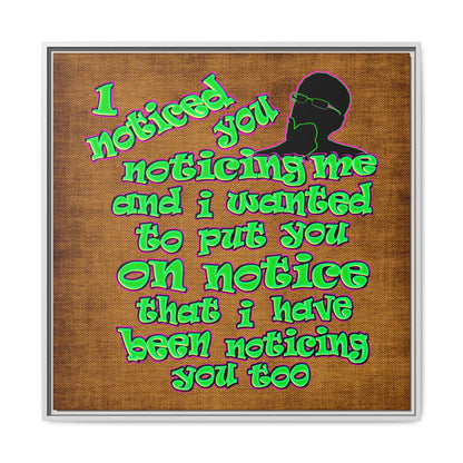 noticed you noticing - framed canvas art (brown papyrus)