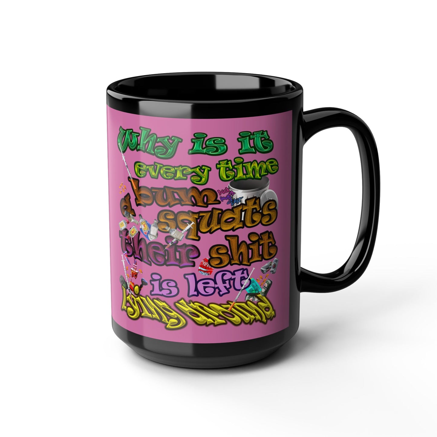the bum's shit - Black Mug (light pink)