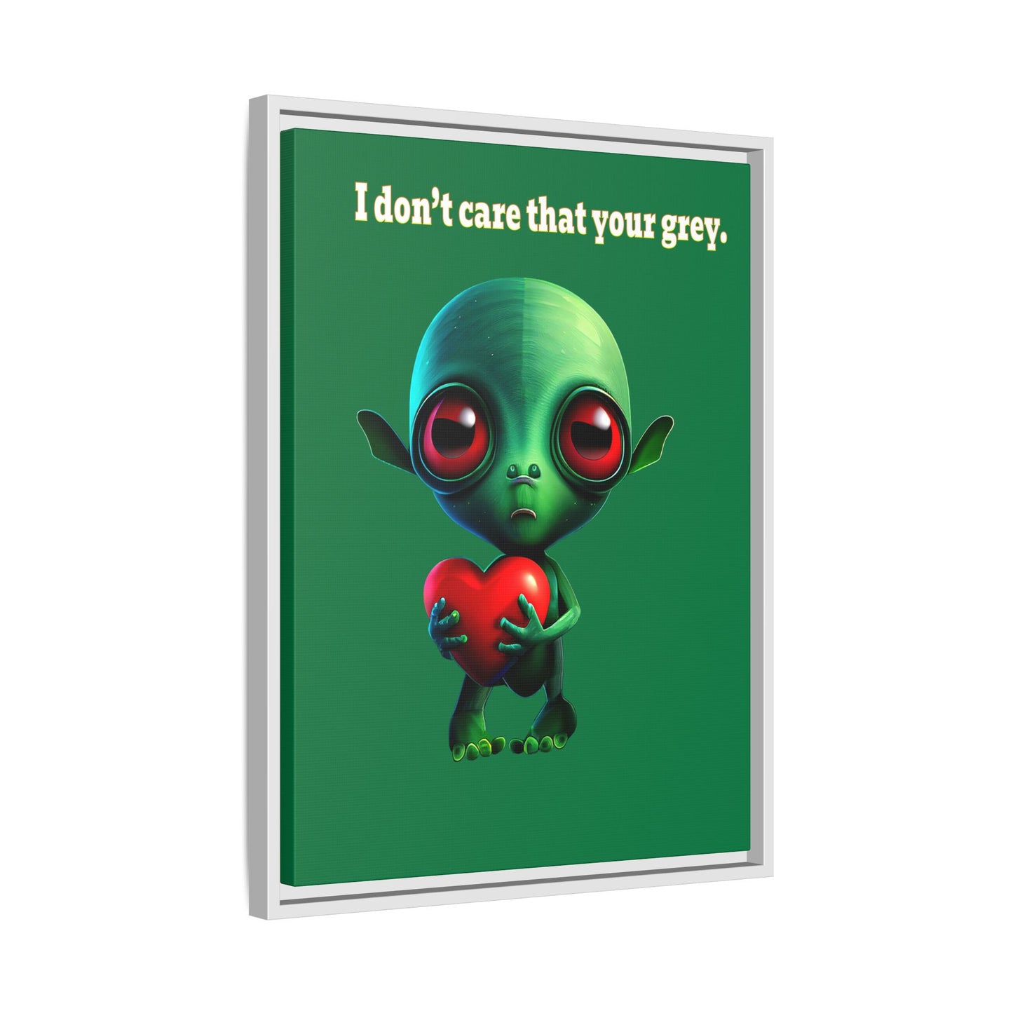 I don't care that your grey - framed canvas art (dark green)
