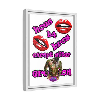 hoes b4 bros - framed canvas art (white)