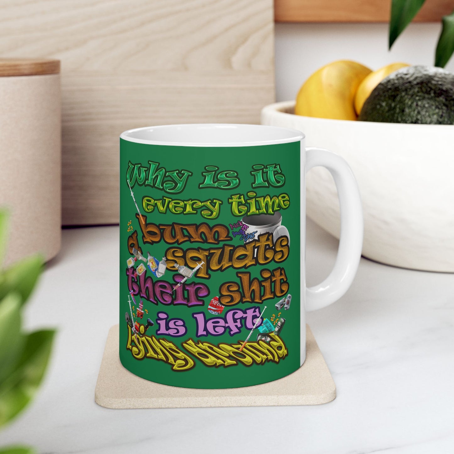 the bum's shit - White Mug (dark green)