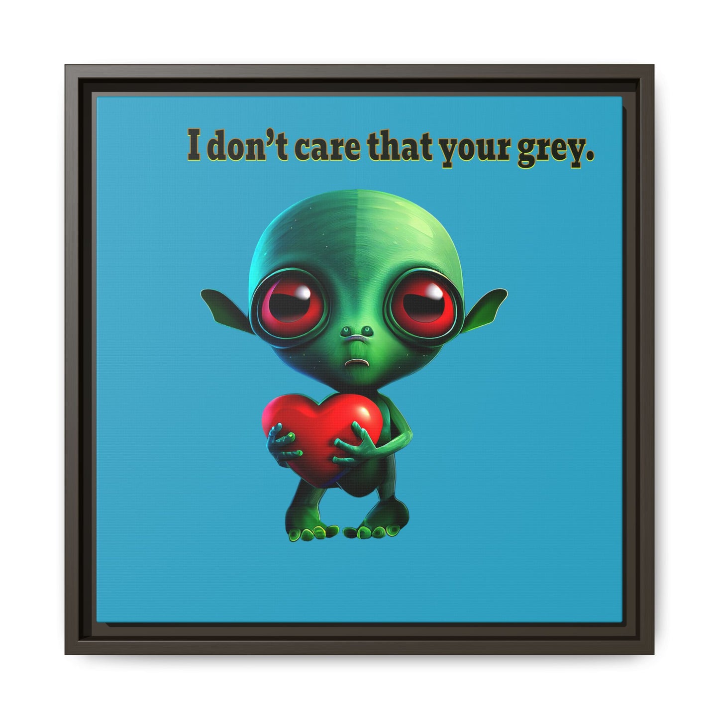 I don't care that your grey - framed canvas art (turquoise)
