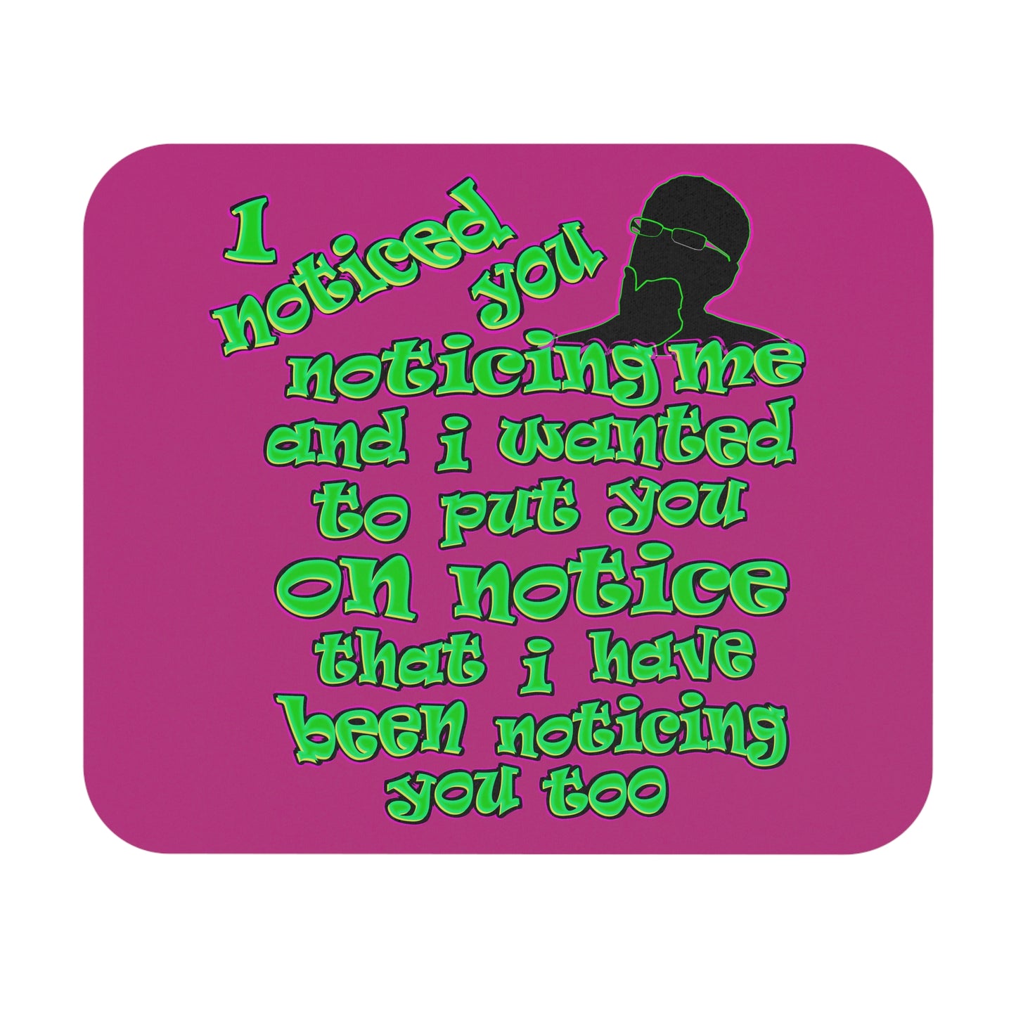 noticed you noticing - Mouse Pad (Rectangle) (pink)