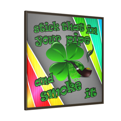 stick that in your pipe and smoke it - framed canvas art (rainbow split)