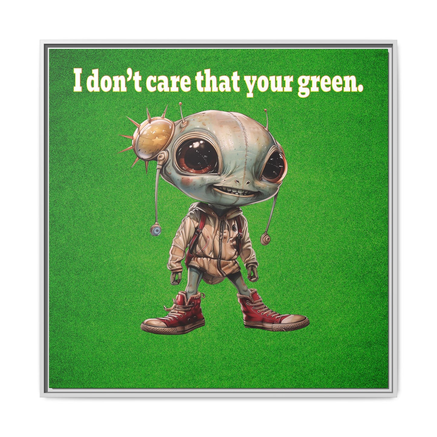 I don't care that your green - framed canvas art (green turf)