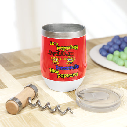 popping like popcorn - Chill Wine Tumbler (red)