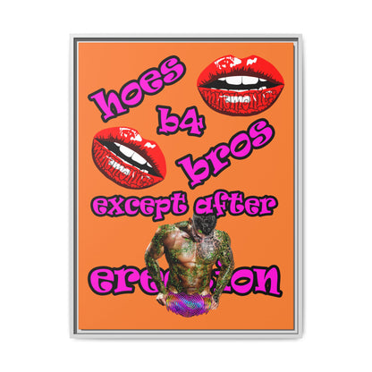 hoes b4 bros - framed canvas art (crusta)