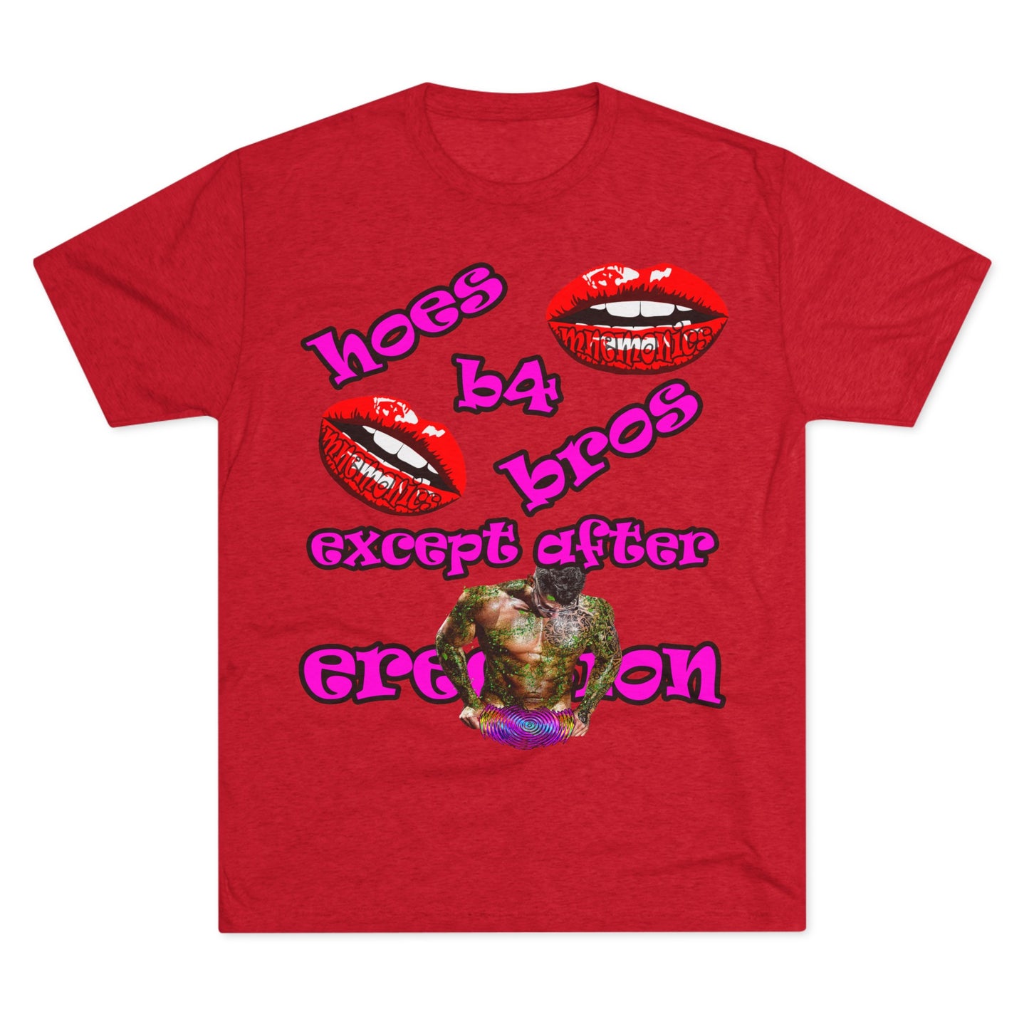 hoes b4 bros - Unisex Tri-Blend Crew Tee