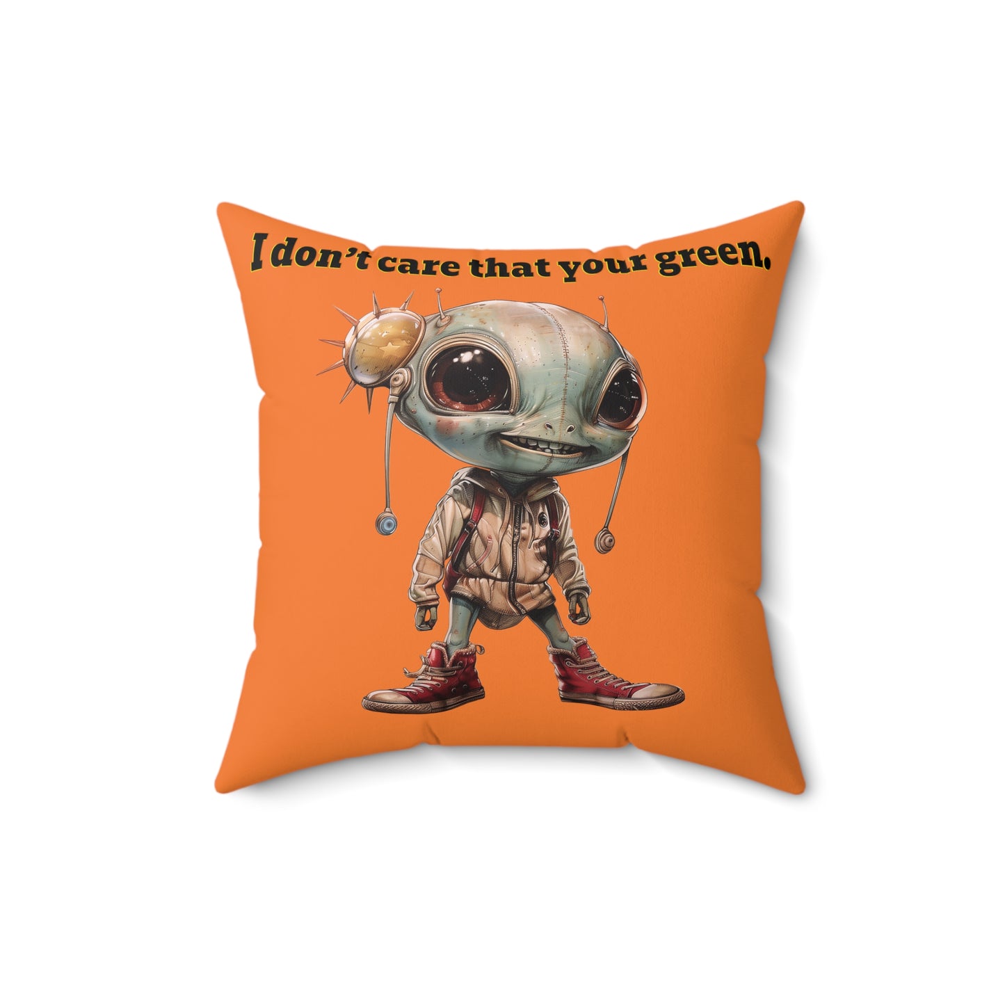 I don't care that your grey - Spun Polyester Square Pillow - (crusta)