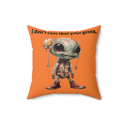I don't care that your grey - Spun Polyester Square Pillow - (crusta)