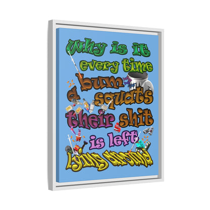 the bum's shit - framed canvas art (light blue)