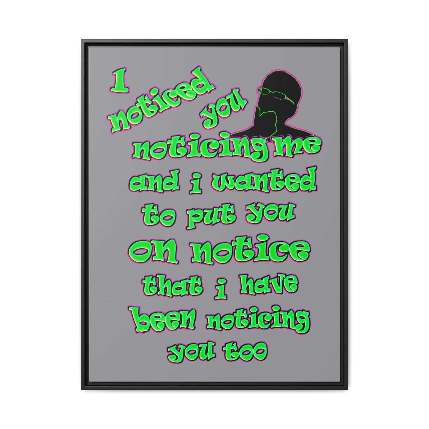 noticed you noticing - framed canvas art (grey)