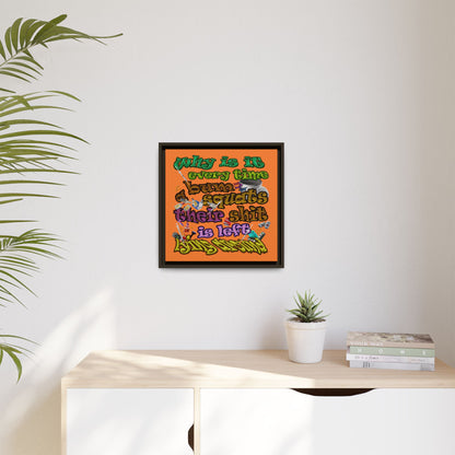 the bum's shit - framed canvas art (crusta)