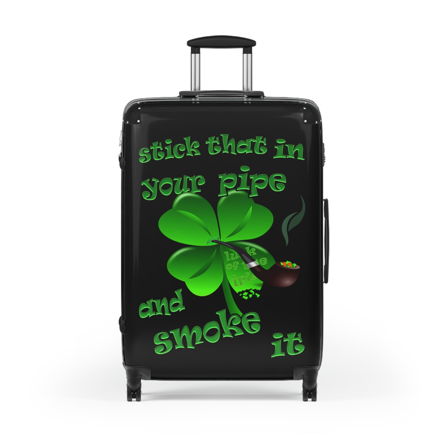 stick that in your pipe and smoke it - Suitcase (black)